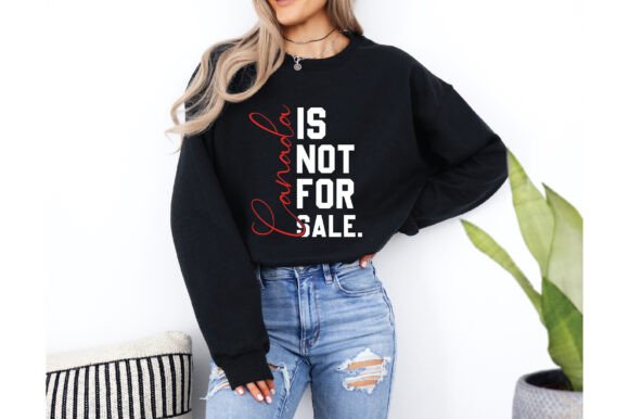 Canada Is Not for Sale SVG T Shirt Review