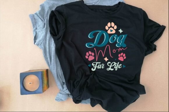 Dog Mom Fur Life T-Shirt Design Review