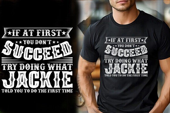 If at First You Don't Succeed Try Doing