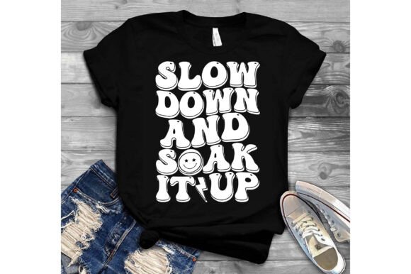 Slow Down and Soak It Up Svg Review